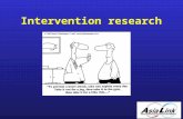 Intervention research. Contents Definition of intervention research Characteristics of intervention research Analyses Exercise Reporting Summary.