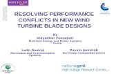 Combining the strengths of UMIST and The Victoria University of Manchester 1.1 RESOLVING PERFORMANCE CONFLICTS IN NEW WIND TURBINE BLADE DESIGNS By Vidyadhar.