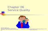 Chapter 06 Service Quality McGraw-Hill/Irwin Service Management: Operations, Strategy, and Information Technology, 6e Copyright © 2008 by The McGraw-Hill.