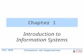 ITEC 1010 Information and Organizations Chapter 1 Introduction to Information Systems.