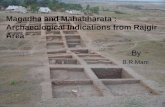 Magadha and Mahabharata : Archaeological Indications from Rajgir Area By B.R.Mani.