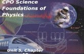Unit 5, Chapter 13 CPO Science Foundations of Physics.