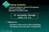 OSes: 13. Secondary Storage 1 Operating Systems v Objectives –introduce issues such as disk scheduling, formatting, and swap space management Certificate.