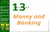 13 - 1 Copyright McGraw-Hill/Irwin, 2002 Functions of Money What Backs the Money Supply Demand for Money The Money Market The Federal Reserve & the Banking.