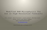 Modified NAM Microphysics for Use in High-Resolution Forecasts Eric Aligo ab, Brad Ferrier ab, Jacob Carley ab, Matthew Pyle b, Dusan Jovic ab and Geoff.