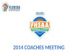 2014 COACHES MEETING. Welcome to Stuart There will be coaches meetings as follows: 4A Friday November 7, 2014 3A Saturday November 8, 2014 2A Friday November.