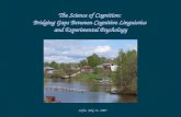The Science of Cognition: Bridging Gaps Between Cognitive Linguistics and Experimental Psychology Sofia, July 31, 2007.