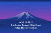 Practice of IP High Court in Infringement Cases involving Doctrine of Equivalents April 19, 2012 Intellectual Property High Court Judge, Hideko Takemiya.