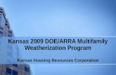 Kansas 2009 DOE/ARRA Multifamily Weatherization Program Kansas Housing Resources Corporation.