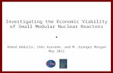 Investigating the Economic Viability of Small Modular Nuclear Reactors Ahmed Abdulla, Inês Azevedo, and M. Granger Morgan May 2012.