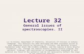 Lecture 32 General issues of spectroscopies. II (c) So Hirata, Department of Chemistry, University of Illinois at Urbana-Champaign. This material has been.
