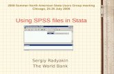 2008 Summer North American Stata Users Group meeting Chicago, 24-25 July 2008 Using SPSS files in Stata Sergiy Radyakin The World Bank.