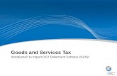 Goods and Services Tax Introduction to Import GST Deferment Scheme (IGDS)