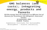 Copernicus Institute Sustainable Development and Innovation GHG balances (and costs); integrating energy, products and forests IEA Bio-energy Task 38 Conference.