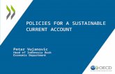 POLICIES FOR A SUSTAINABLE CURRENT ACCOUNT Petar Vujanovic Head of Indonesia Desk Economic Department.