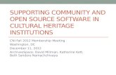 SUPPORTING COMMUNITY AND OPEN SOURCE SOFTWARE IN CULTURAL HERITAGE INSTITUTIONS CNI Fall 2012 Membership Meeting Washington, DC December 11, 2012 ArchivesSpace: