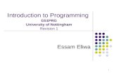 1 Introduction to Programming G51PRG University of Nottingham Revision 1 Essam Eliwa.