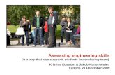 Assessing engineering skills (in a way that also supports students in developing them) Kristina Edström & Jakob Kuttenkeuler Lyngby, 21 December 2009.