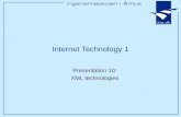 Internet Technology 1 Presentation 10: XML technologies.