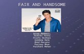FAIR AND HANDSOME