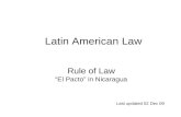 Rule of Law “El Pacto” in Nicaragua Last updated 02 Dec 09 Latin American Law.