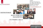 Www.etablieres.fr ISMA – GroupEtablières 11, Rue du Marais 85300 Challans 0820 815 372 isma@etablieres.fr BIENVENUE AUX PORTES OUVERTES 19 MARS 2011.