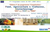 "Thème 2" du programme "Coopération" Food, Agriculture & Fisheries, Biotechnology" "BIO" alias " FAFB" alias "KBBE" Instruments Financiers Communautaires.