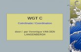 WGT C Coördinatie / Coordination door / par Veronique VAN DEN LANGENBERGH.