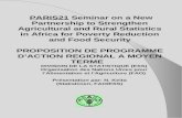 PARIS21 Seminar on a New Partnership to Strengthen Agricultural and Rural Statistics in Africa for Poverty Reduction and Food Security PROPOSITION DE PROGRAMME.