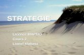 STRATEGIE Licence MAPMO Cours 2 Lionel Maltese Licence MAPMO Cours 2 Lionel Maltese.