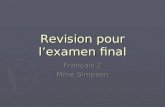 Revision pour lexamen final Français 2 Mme Simpson.