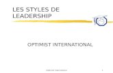 Optimist International1 LES STYLES DE LEADERSHIP OPTIMIST INTERNATIONAL.