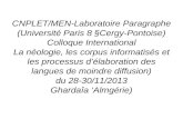 CNPLET/MEN-Laboratoire Paragraphe (Université Paris 8 §Cergy-Pontoise) Colloque International La néologie, les corpus informatisés et les processus délaboration.