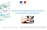 1 INSTRUCTION FINANCIERE DES DOSSIERS DE DEMANDE DE SUBVENTION Lagence nationale pour la cohésion sociale et légalité des chances 209, rue de Bercy – 75012.