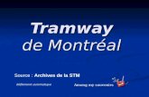Tramway de Montréal Source : Archives de la STM Among my souvenirs défilement automatique.