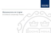 Online Resources from Oxford University Press Ressources en Ligne DOxford University Press.