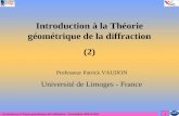 Introduction à la Théorie géométrique de la diffraction – Présentation JWAYA 2011 1 Introduction à la Théorie géométrique de la diffraction (2) Professeur.