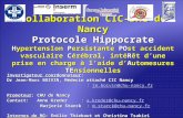 Collaboration CIC-DMG de Nancy Protocole Hippocrate HypertensIon Persistante POst accident vasculaire Cérébral, intéRêt dune prise en charge à laide dAutomesures.