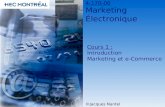 4-170-00 Marketing Électronique ©Jacques Nantel Cours 1 : Introduction Marketing et e-Commerce.