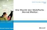 Microsoft Academic Program Die Macht der WebParts Bernd Malter Student Technology Conference 2005.