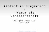 K+Stadt in Bürgerhand - Warum als Genossenschaft Wolfgang Fabricius 26.02.2010 W.Fabricius@ISP-eG.de .