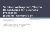 Seminarvortrag zum Thema Repositories for Business Processes (speziell: semantic BP) vorgetragen durch Daniel Schwalb Web2.0 und autonomes Datenbank Tuning.