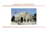 1 İstanbul Üniversitesi. 2 gegründet 1453 die älteste Universität der Türkei und eine der ältesten der Welt 50.000 Studenten 37 Institute, 13 Schulen,