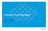 Michael Haverbeck System Engineer VMware vLab Manager.