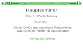 Institut für Kommunikationswissenschaft und Medienforschung Digital Divide aus nationaler Perspektive. Das Beispiel Internet in Deutschland Denka Stancheva.