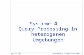 Interoperable Informationssysteme - 1 Klemens Böhm Systeme 4: Query Processing in heterogenen Umgebungen.