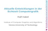 Aktuelle Entwicklungen in der Echtzeit Computergrafik Ralf Habel Institute of Computer Graphics and Algorithms Vienna University of Technology.