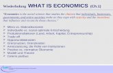 Institute for Mathematical Methods in Economics Economics Wiederholung WHAT IS ECONOMICS (Ch.1) Economics is the social science that studies the choices.