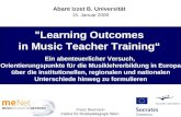 "Learning Outcomes in Music Teacher Training Ein abenteuerlicher Versuch, Orientierungspunkte für die Musiklehrerbildung in Europa über die institutionellen,