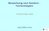 Forestry Project Bewertung von Senken - Technologien Forestry Project, IIASA April 2003, Graz.